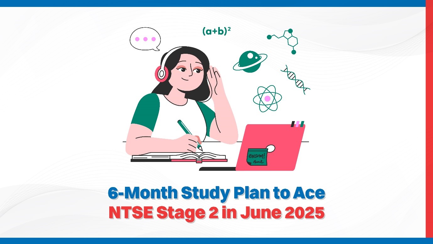 6-Month Study Plan to Ace NTSE Stage 2 in June 2025.jpg